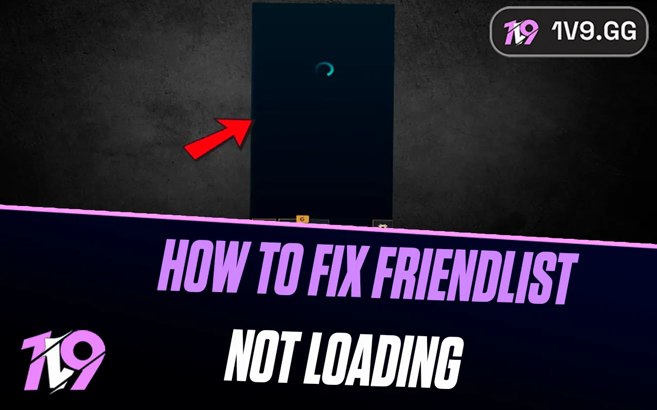 How To Fix League of Legends Friends List Not Loading Issue
